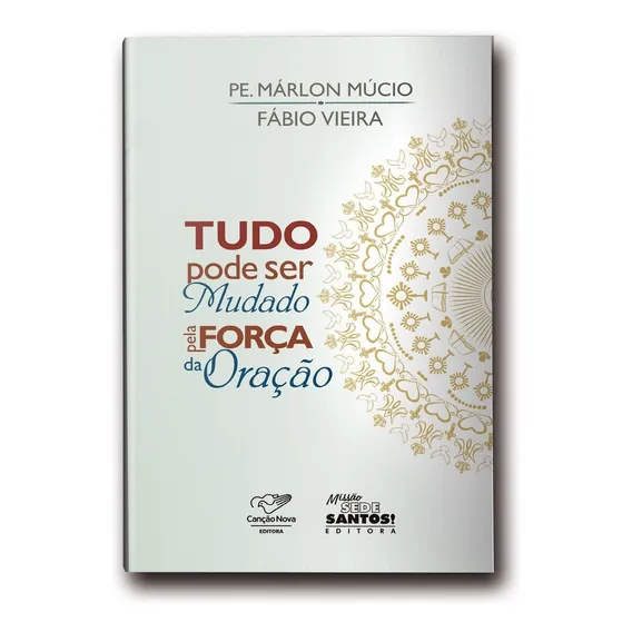 Livro Tudo Pode Ser Mudado Pela Força Da Oração Foto 1