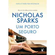 Livro Um Porto Seguro Nunca é Tarde para Recomeçar de Nicholas Sparks da Editora Arqueiro 2016 Foto mini 1