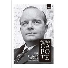 Livro Um Prazer Fugaz - As Cartas De Truman Capote Foto mini 1
