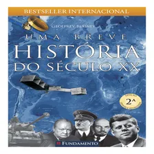Livro Uma Breve História Do Século Xx - Geoffrey Blainey Foto mini  2