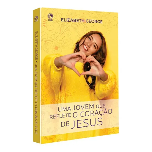 Livro Uma Jovem Que Reflete O Coração De Jesus Elizabeth George Foto 1