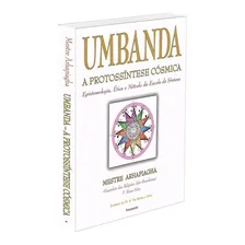 Livro Umbanda A Proto-síntese Cósmica F. Rivas Neto 1ª Edição Epistemologia Ética e Método da Escola de Síntese 2002 Português Editora Pensamento Foto mini  2