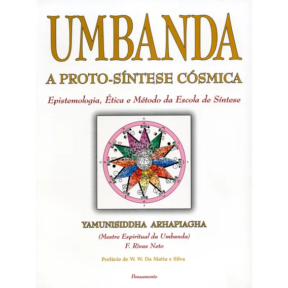 Livro Umbanda A Proto-síntese Cósmica F. Rivas Neto 1ª Edição Epistemologia Ética e Método da Escola de Síntese 2002 Português Editora Pensamento Foto 1