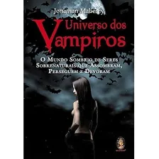 Livro Universo Dos Vampiros: Mundo Sombrio Seres Sobrenatura Foto mini 1