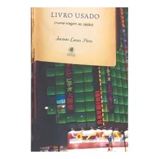 Livro Usado Numa Viagem Ao Japão, De Jacinto Lucas Pires. Editora Gryphus Em Português Foto mini 1