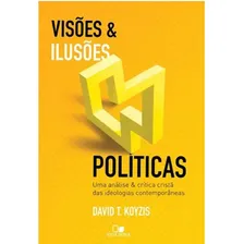 Livro Visões E Ilusões Políticas 2ª Ed Ampliada E Atualizada Foto mini 1