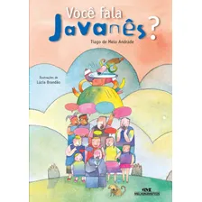 Livro Você Fala Javanês? De Tiago de Melo Andrade Editora Melhoramentos Capa Mole Em Português 2009 Foto  mini 1