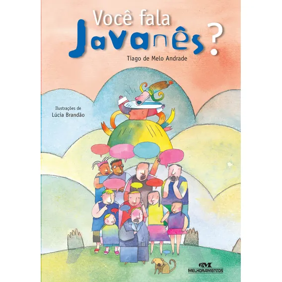 Livro Você Fala Javanês? De Tiago de Melo Andrade Editora Melhoramentos Capa Mole Em Português 2009 Foto 1