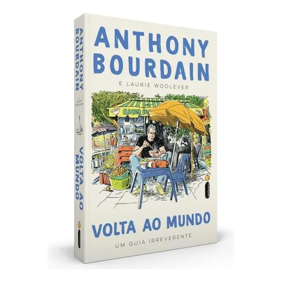 Livro Volta Ao Mundo Anthony Bourdain E Laurie W IntrÃnseca Foto 1