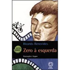 Livro: Zero A Esquerda, De Benevides, Ricardo. Editora Atual, Capa Mole Em Português, 2006 Foto  mini 1