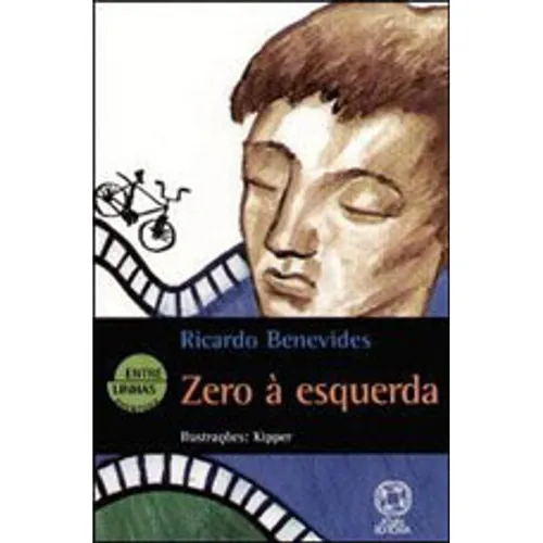 Livro: Zero A Esquerda, De Benevides, Ricardo. Editora Atual, Capa Mole Em Português, 2006 Foto 1
