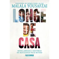 Longe De Casa - Minha Jornada E Historias De Refugiadas Pelo Mundo, De Yousafzai. Editora Seguinte, Edição 1 Em Português Foto mini 4