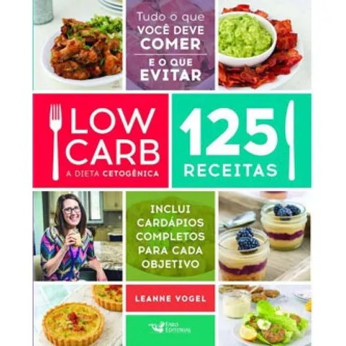 Low Carb - A Dieta CetogĂȘnica Foto 1