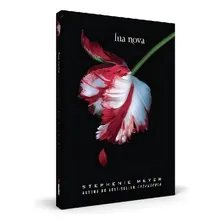 Lua Nova: (série Crepúsculo): Lua Nova: (série Crepúsculo), De Meyer, Stephenie. Editora Intrínseca, Capa Mole, Edição 1 Em Português Foto mini 1