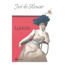 Luciola - Jose de Alencar - FTD, de José de Alencar. Editorial FTD, tapa mole en português, 2011 Foto  mini 1