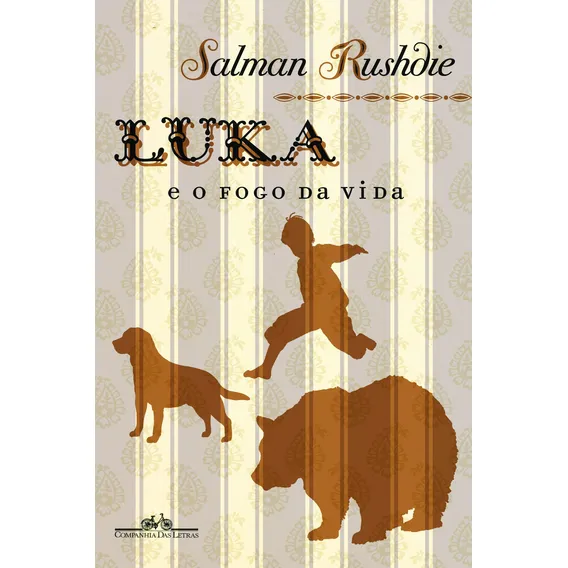Luka e o fogo da vida, de Rushdie, Salman. Editorial Editora Schwarcz SA, capa mole em português, 2010 Foto 1