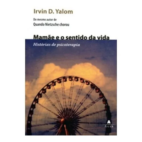 Mamãe E O Sentido Da Vida: Histórias De Psicoterapia Foto 1