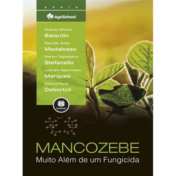 Mancozebe: Muito Além de um Fungicida, de Balardin, Ricardo Silveiro. Editorial Bookman Companhia Editora Ltda., capa mole em português, 2017 Foto 1