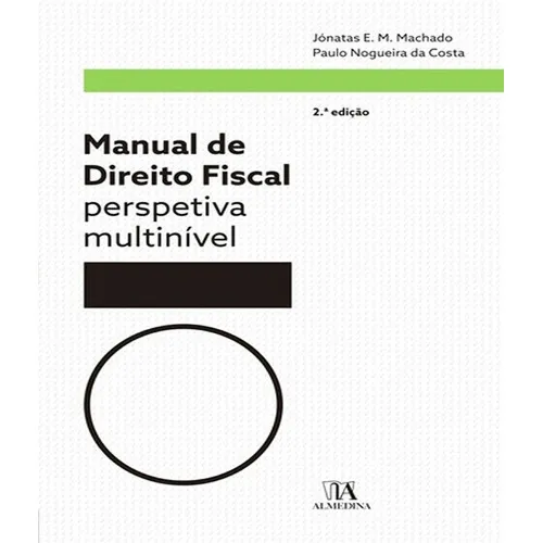 Manual De Direito Fiscal Perspetiva Multinível: Manual De Direito Fiscal Perspetiva Multinível, De Vários Autores. Editora Almedina, Capa Mole, Edição 2 Em Português Foto 1