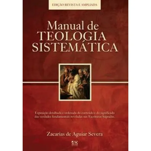 Manual De Teologia Sistematica Brochura Ad Santos, de Zacarias de Aguiar Severa. Editora Ad Santos em português, 2003 Foto 1