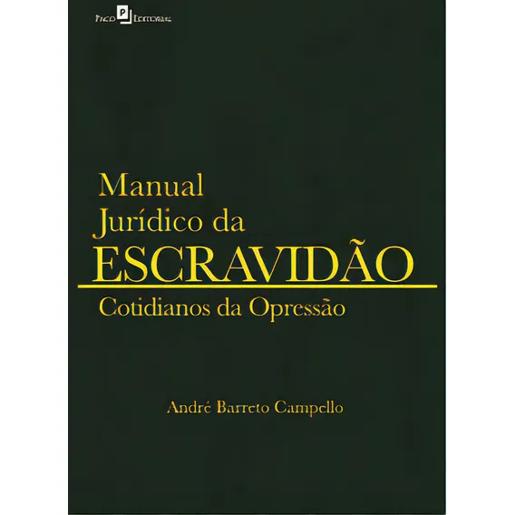 Manual JurÃdico Da Escravidão, De Barreto Batista. Editora Paco Editorial, Capa Mole Em Português Foto 1