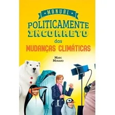 Manual Politicamente Incorreto Das Mudanças Climáticas (m M) Foto mini 1