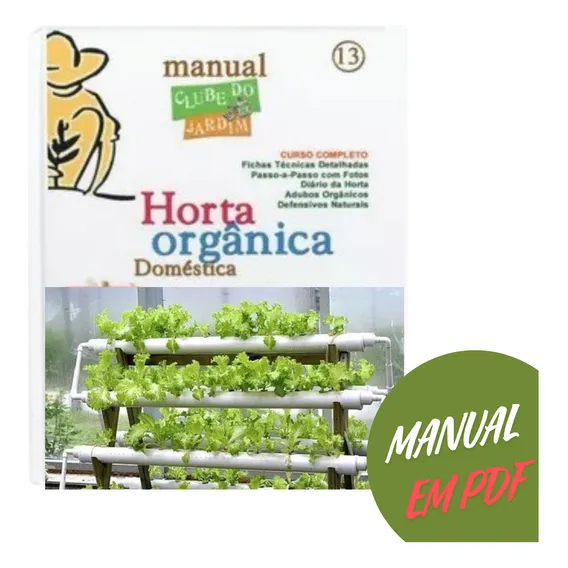 Manual Prático Para Construção Horta Orgânica E Hidropônica Foto 1