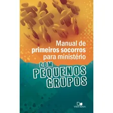 Manual Primeiros Socorros Pequenos Grupos Vida Nova Foto  mini 1