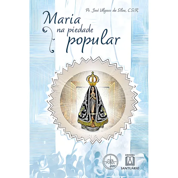 Maria Na Piedade Popular, De Pe Jose Ulysses Da Silva. Foto 1