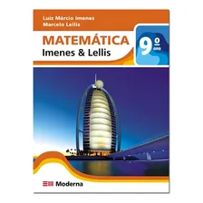 Matemática Imenes & Lellis 9º Ano - Editora Moderna Foto mini 1