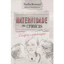 Maternidade Em Crônicas: Conflito E Celebração Foto mini 1