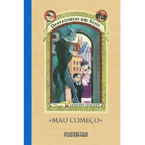 Mau Começo: Mau Começo, De Lemony; Helquist, Brett. Editora Seguinte (cia Das Letras), Capa Mole, Edição 1 Em Português Foto 1