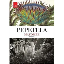 MAYOMBE - 1ª, de Pepetela. Editorial Leya, tapa mole, edición 1 en português, 2013 Foto  mini 1