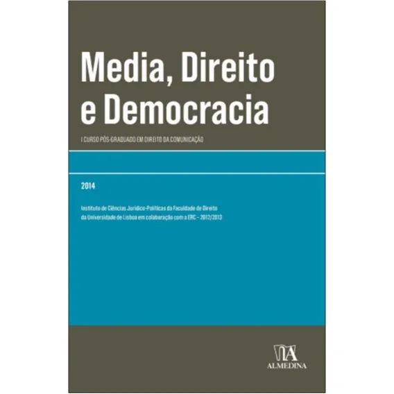 Media, Direito E Democracia: Media, Direito E Democracia, De Morais; Duarte; Castro; (coords.). Série Direito, Vol. Direito Civil. Editora Almedina, Capa Mole, Edição Direito Civil Em Português, 20 Foto 1
