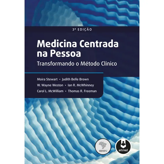 Medicina Centrada na Pessoa: Transformando o Método Clínico, de Stewart, Moira. Editorial Artmed Editora Ltda., capa mole em português, 2017 Foto 1
