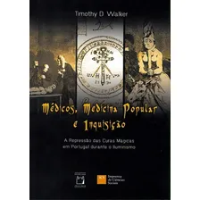 Médicos, Medicina Popular E Inquisição, De Timothy D. Walker. Editora Fiocruz Em Português Foto mini 1