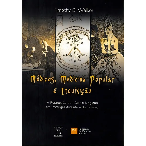 Médicos, Medicina Popular E Inquisição, De Timothy D. Walker. Editora Fiocruz Em Português Foto 1