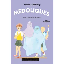 Medoliques, de Belinky, Tatiana. Trava-Língua Editorial Editora Melhoramentos Ltda., capa mole em português, 2010 Foto mini 1