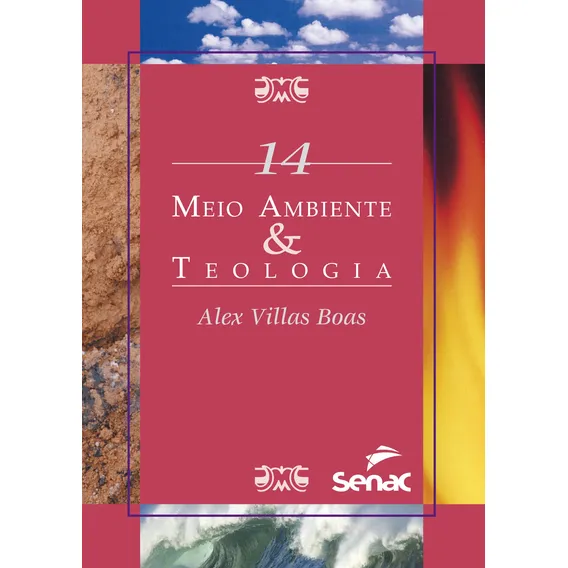 Meio ambiente & teologia, de Villas Boas, Alex. Série meio ambiente (14), vol. 14. Editorial Serviço Nacional de Aprendizagem Comercial, capa mole em português, 2012 Foto 1