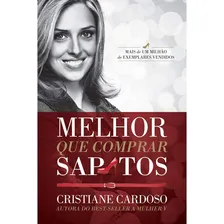 Melhor Que Comprar Sapatos | Cristiane Cardoso Foto mini 1