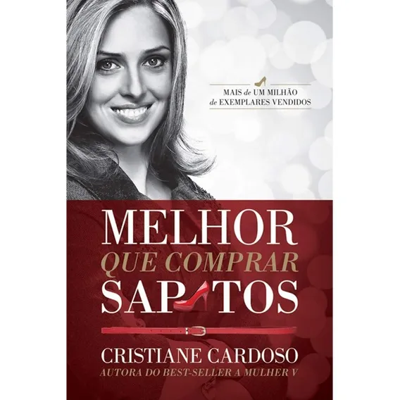 Melhor Que Comprar Sapatos | Cristiane Cardoso Foto 1