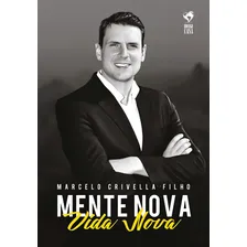 MENTE NOVA - VIDA NOVA, de CRIVELLA FILHO, MARCELO. Editorial ZIT EDITORA, tapa mole, edición 1ª edição - 2018 en português Foto mini 1