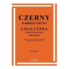 Método Czerny Barrozo Neto Coletânea Volume I Foto  mini 1