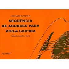 Método Rápido E Fácil - Sequência Acordes P/ Viola Caipira Foto  mini 1
