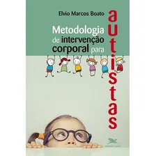 Metodologia de intervenção corporal para autistas, de Boato, Elvio Marcos. Editorial Associação Jesuítica de Educação e Assistência Social - Edições Loyola, capa mole em português, 2016 Foto mini 1
