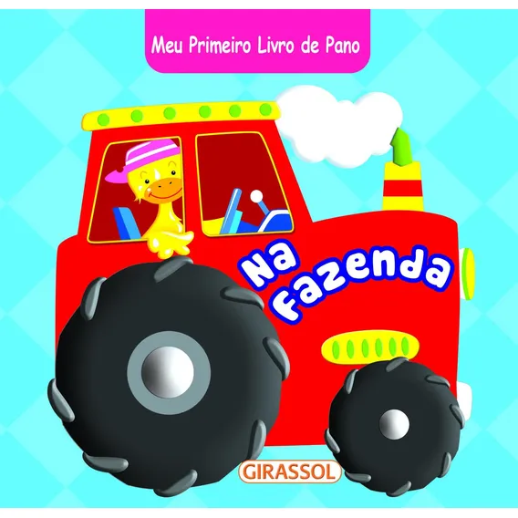 Meu Primeiro Livro de Pano - Na Fazenda, de (Tradutor) Sacrato, Carla. Meu Primeiro Livro de Pano (4), vol. 4. Editorial Girassol Brasil Edições EIRELI em português, 2018 Foto 1