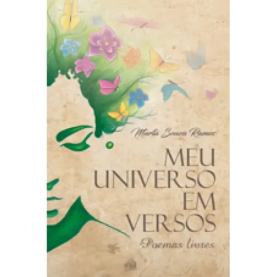 Meu Universo Em Versos - Poemas Livres Foto 1