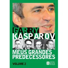 Meus Grandes Predecessores - Volume 2, De Garry Kasparov. Editora Solis Em Português Foto mini 1