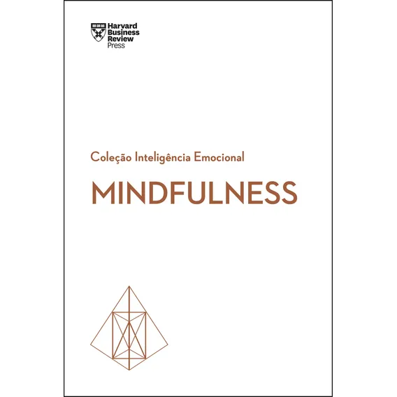 Mindfulness (Coleção Inteligência Emocional - HBR), de Review, Harvard Business. Coleção Inteligência Emocional - HBR Editorial Editora Sextante, capa mole em português, 2019 Foto 1