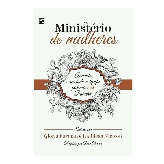 Ministério de mulheres, de Furman, Gloria. Editora Missão Evangélica Literária, capa mole, edição 1ª edição em português, 2018 Foto 1